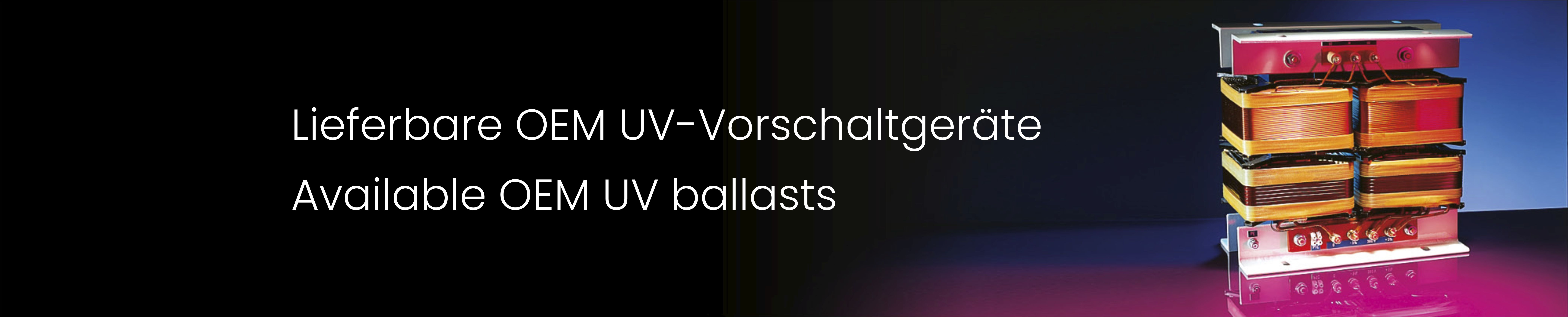 Lieferbare OEM UV-Vorschaltgeräte